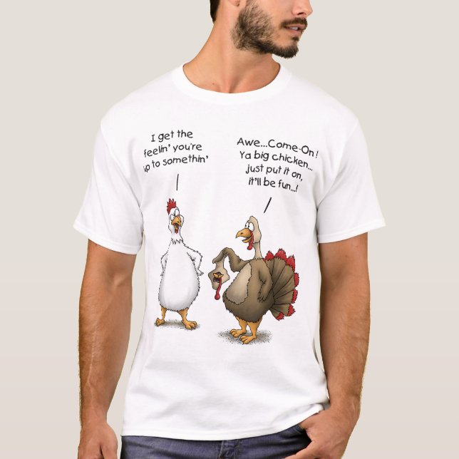 Lustigt Thanksgiving Big Chicken Det blir Roligt T T Shirt (Framsida)