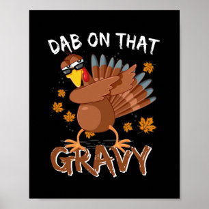 Lustigt Thanksgiving Dabb på den där grova Dabben Poster
