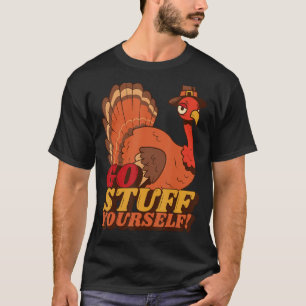 Lustigt Thanksgiving Go Saker Yourself Turkey Than T Shirt
