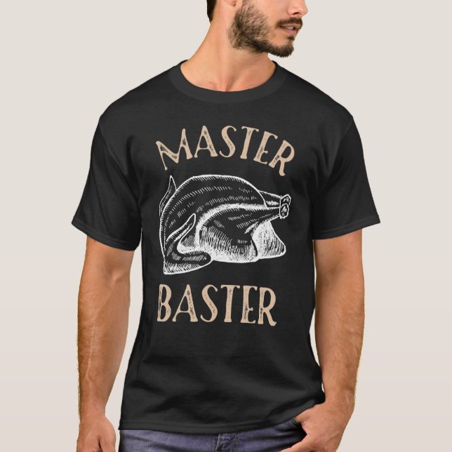 Lustigt Thanksgiving Master Baster Turkey Baster J T Shirt (Framsida)