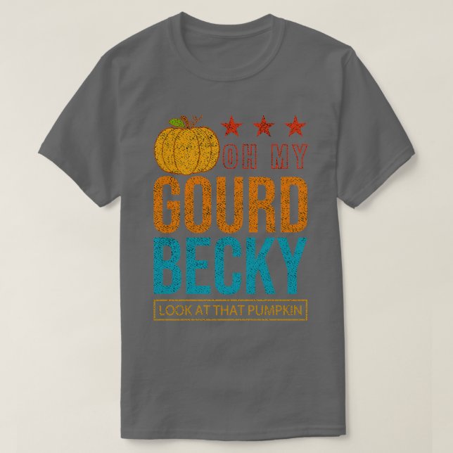 Lustigt Thanksgiving Middag Oh My Gourd Becky Titt T Shirt (Design framsida)