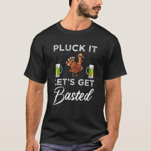 Lustigt Thanksgiving Pluck, så får vi stryk på hol T Shirt