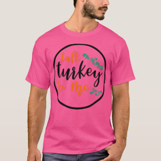 Lustigt Thanksgiving som säger Thanksgiving Middag T Shirt