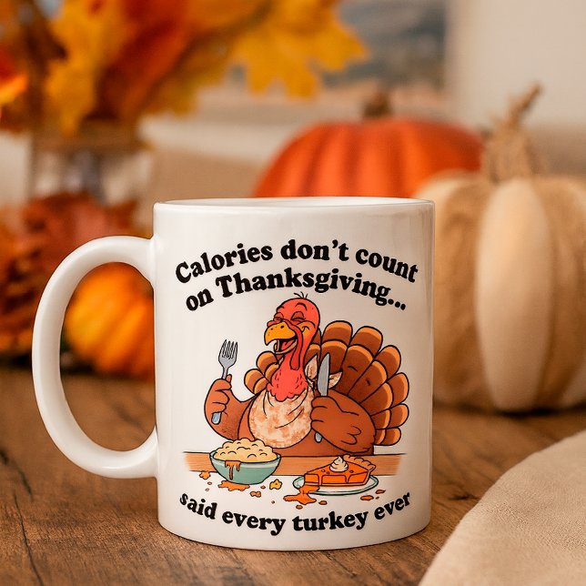 Lustigt Thanksgiving Turkiet Calories Räkna inte Kaffemugg (Skapare uppladdad)