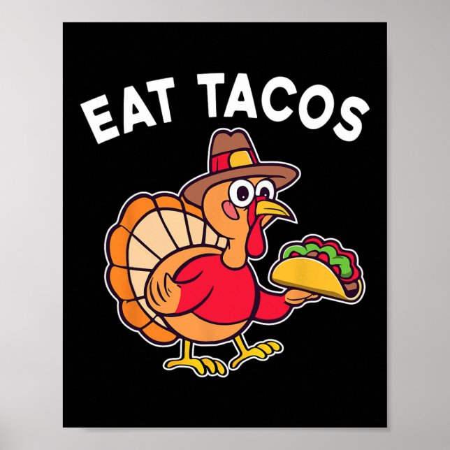 Lustigt Thanksgiving Turkiet Eat Tacos Mexican Tac Poster (Framsidan)