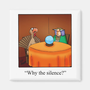 Lustigt Thanksgiving varför Silence Magnet