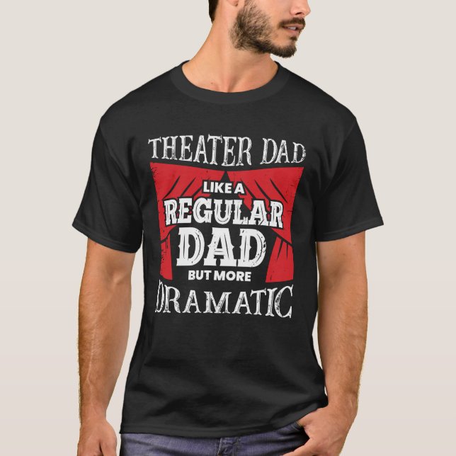 Lustigt Theator Pappa Actor Far Gift T Shirt (Framsida)