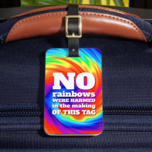 Lustigt TieDye Inga regnbågar skadades ... Bagagebricka