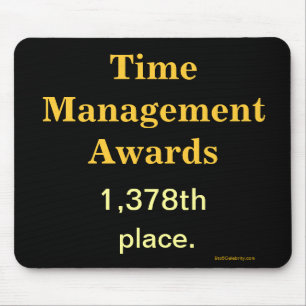 Lustigt Time Management Joke Mousepad Musmatta
