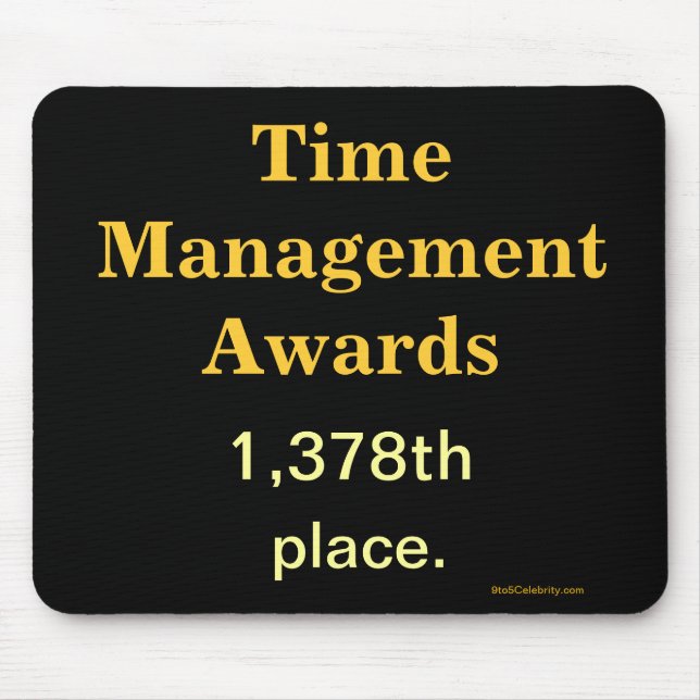 Lustigt Time Management Joke Mousepad Musmatta (Framsidan)