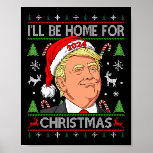 Lustigt tomtrump jag kommer hem till Jul Ugly Poster