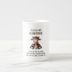 Lustigt "Touch My Coffee"-kaffe Benporslin Mugg