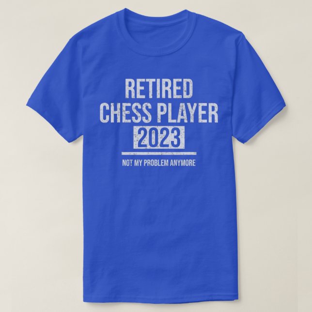 Lustigt trött Chess Player - inte mitt problem län T Shirt (Design framsida)