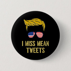 Lustigt Trump 2024 Jag saknar Elak Tweets Fars dag Knapp