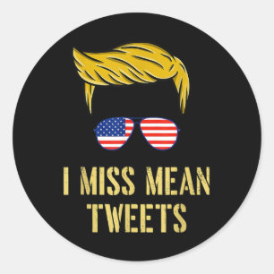 Lustigt Trump 2024 Jag saknar Elak Tweets Fars dag Runt Klistermärke