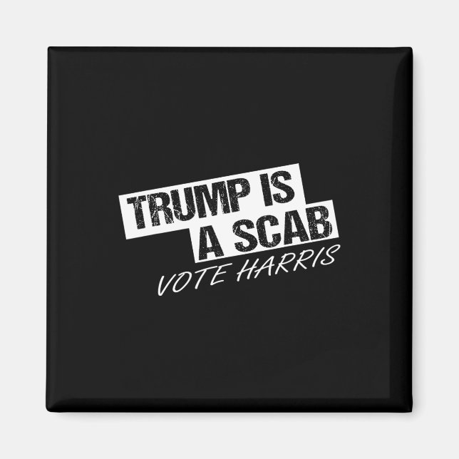 Lustigt Trump är en Scab Magnet (Framsidan)
