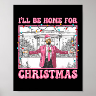 Lustigt Trump att jag kommer hem till jultomten i  Poster