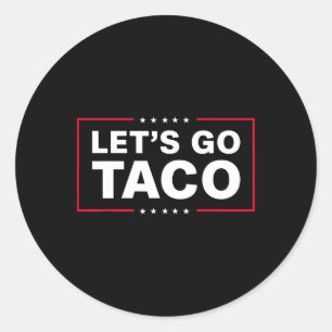 Lustigt Trump Chickens Out Anti-Trump Låt oss G Runt Klistermärke