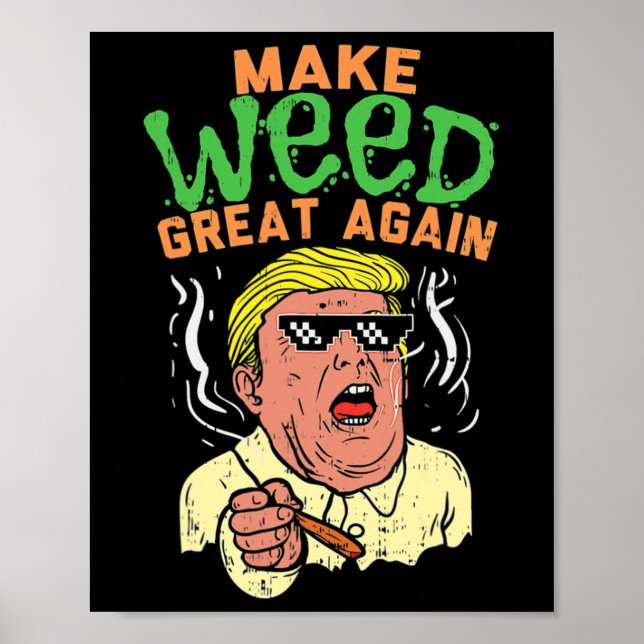 Lustigt Trump Coola Gör Ogräs Underbart igen Poster (Framsidan)