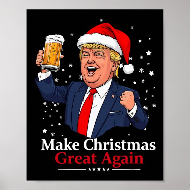 Lustigt Trump Drinking Beer Gör jul 2024 Grea Poster (Framsidan)