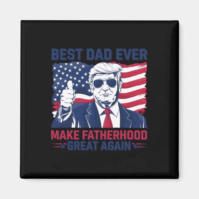 Lustigt Trump Fars dag Bästa Pappa någonsin för mo Magnet (Framsidan)