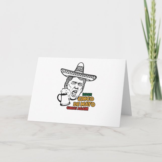 Lustigt Trump Gör Cinco de Mayo Underbar igen Kort (Framsida)