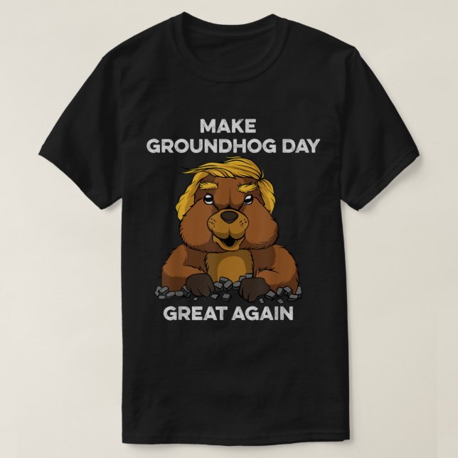 Lustigt Trump Gör Groundhog Day Underbar igen T Shirt (Design framsida)