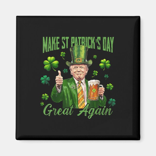 Lustigt Trump Gör St patricks day Underbar igen Magnet (Framsidan)