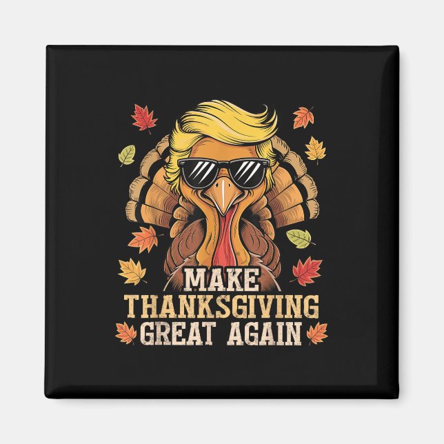 Lustigt Trump Gör Thanksgivingen Underbar igen Tur Magnet (Framsidan)