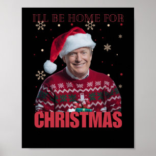 Lustigt Trump jag kommer hem till jul 2025 Holida Poster