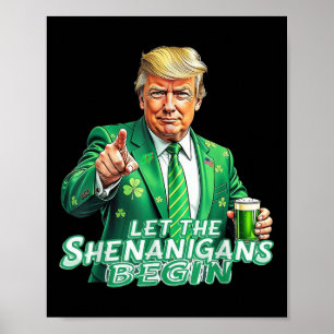 Lustigt Trump Låt shenanigans börja med de sanna p Poster