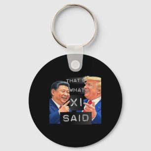 Lustigt Trump och Xi Laughing Shirt - det är vad S Nyckelring