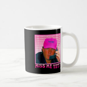 Lustigt Trump Rosa Miss Me ännu Kaffemugg
