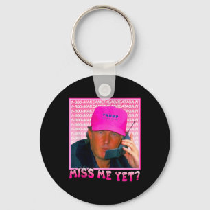 Lustigt Trump Rosa Miss Me ännu Nyckelring