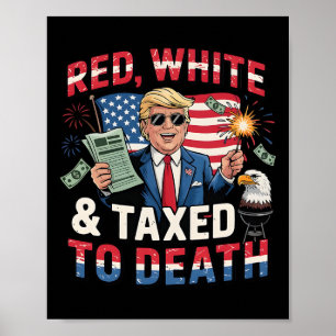 Lustigt Trump Shirt Red White och Taxto Death Ant Poster