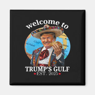 Lustigt Trump Shirt Välkommen till Trump's Bukt Tr Magnet