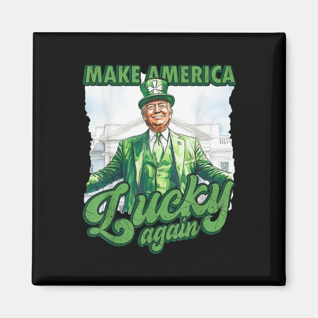 Lustigt Trump St patricks day Gör Amerika Lucky Magnet (Framsidan)