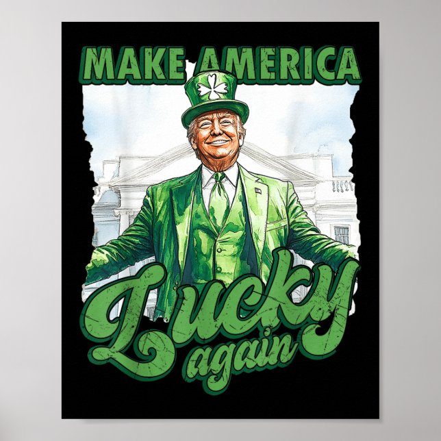 Lustigt Trump St patricks day Gör Amerika Lucky Poster (Framsidan)