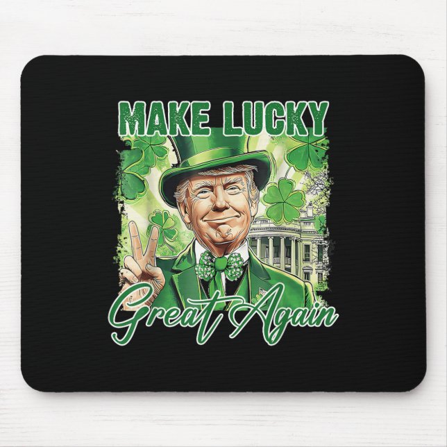Lustigt Trump Stpatrick Day - gör Lucky Underbar i Musmatta (Framsidan)