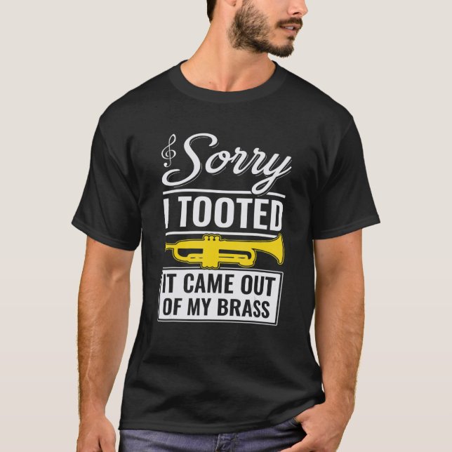 Lustigt Trumpet Jazz Förlåt att jag tog det. T Shirt (Framsida)
