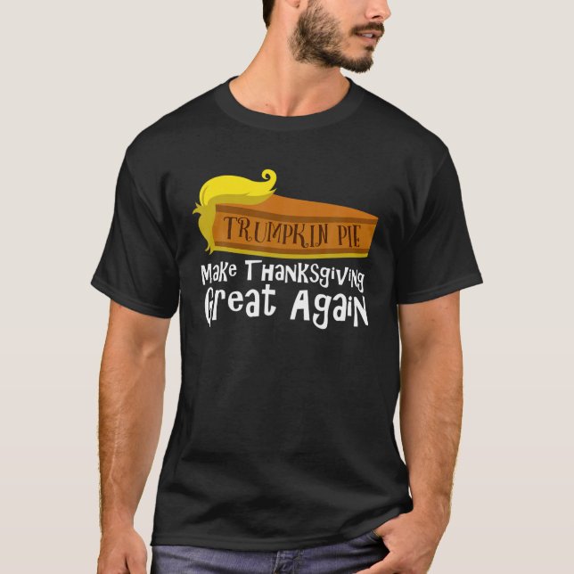 Lustigt Trumpkin Paj gör Thanksgivingen Underbarar T Shirt (Framsida)