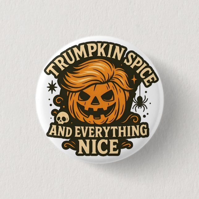Lustigt "Trumpkin Spice & All Nice" Halloween Knapp (Framsida)