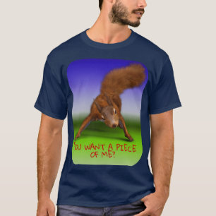 Lustigt Tuff Squirrel du vill ha en Biet av Me Uni T Shirt