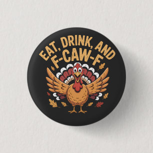 Lustigt Turkiet Ät Drink och F-Caw-F Cawing Knapp