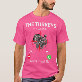 Lustigt Turkiet Hunter-kalkoner ringer och jag mås T Shirt