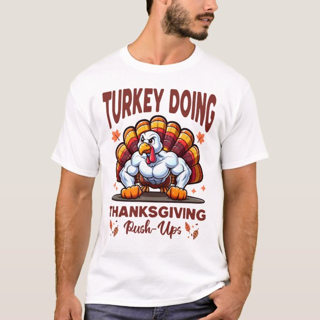 Lustigt Turkiet Push UPS Thanksgiving Workout T Shirt (Framsida)