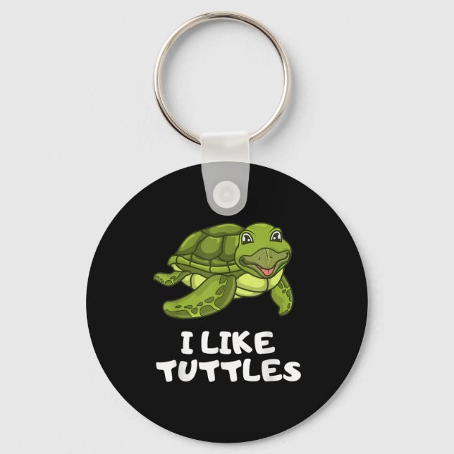 Lustigt Turtle Clothing - Turtle Meme Jag gillar T Nyckelring (Framsida)