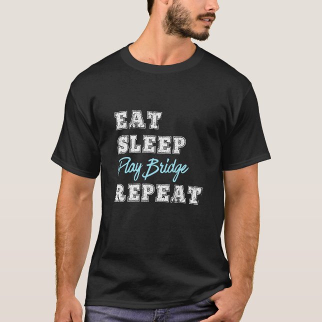 Lustigt uppspelningskortspel Eat-viloläge Upprepa  T Shirt (Framsida)
