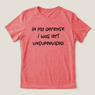 Lustigt, ursäkta citat. Joke Humous Say Gag Gifts T Shirt