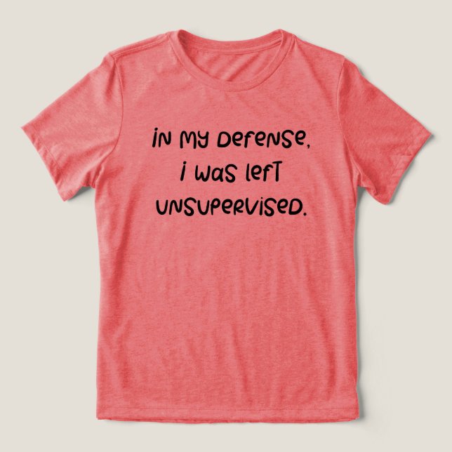 Lustigt, ursäkta citat. Joke Humous Say Gag Gifts T Shirt (Design Framsida)